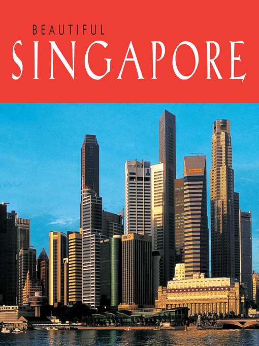 Title details for Beautiful Singapore by Editions - Available